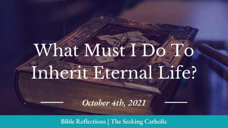 What Must I Do To Inherit Eternal Life?