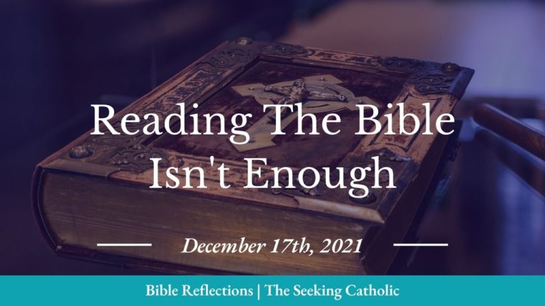 Reading The bible isn’t enough