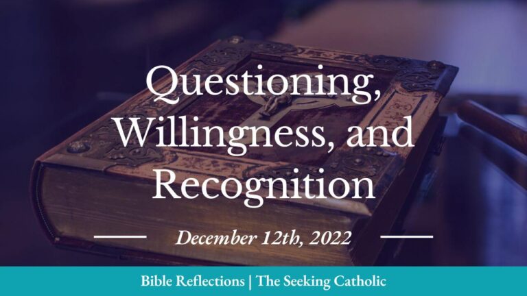 Questioning, Willingness, and Recognition of the Word of god